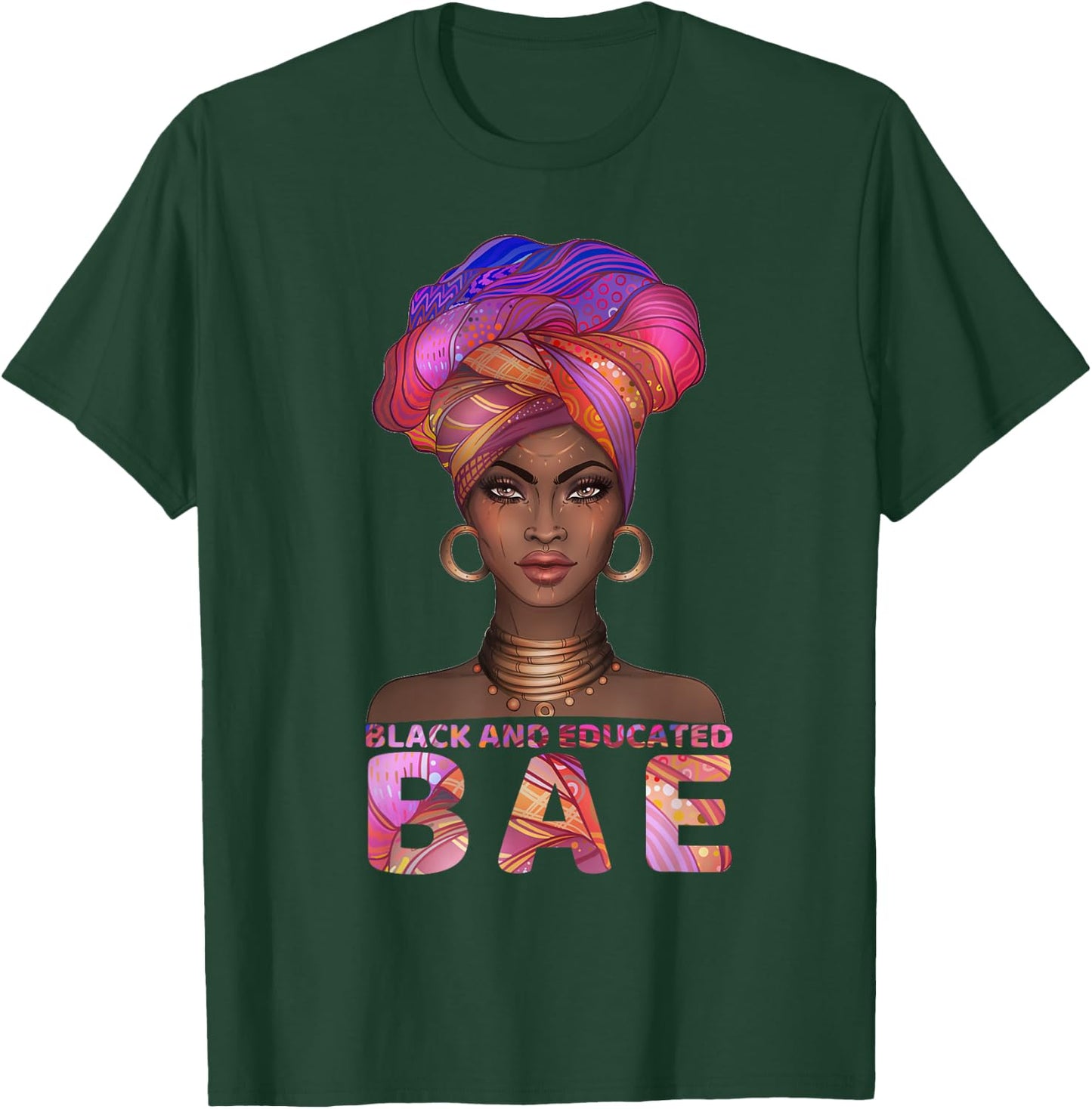 cute Black Women shirt BAE Black And Educated gift T-Shirt - T-Shirt | Forest