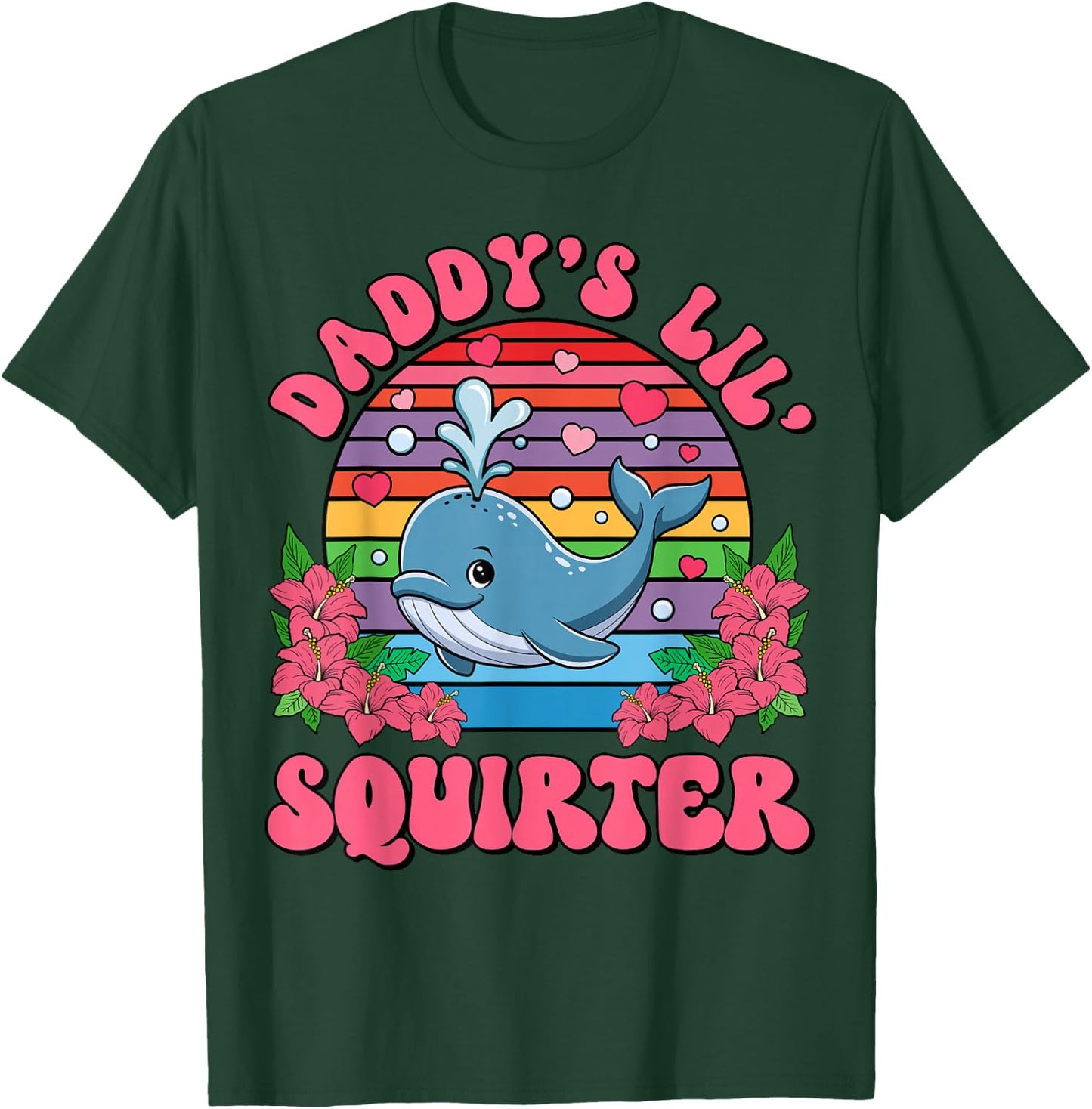 Inappropriate Funny Daddy's Lil Squirter Embarrassing Women T-Shirt - T-Shirt | Forest