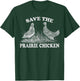 Save the Prairie Chicken Vintage Conservation T-Shirt - T-Shirt | Forest