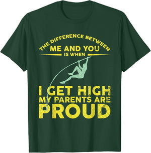 Pole Vaulter When I Get High My Parents Are Proud Shirt T-Shirt - T-Shirt | Forest
