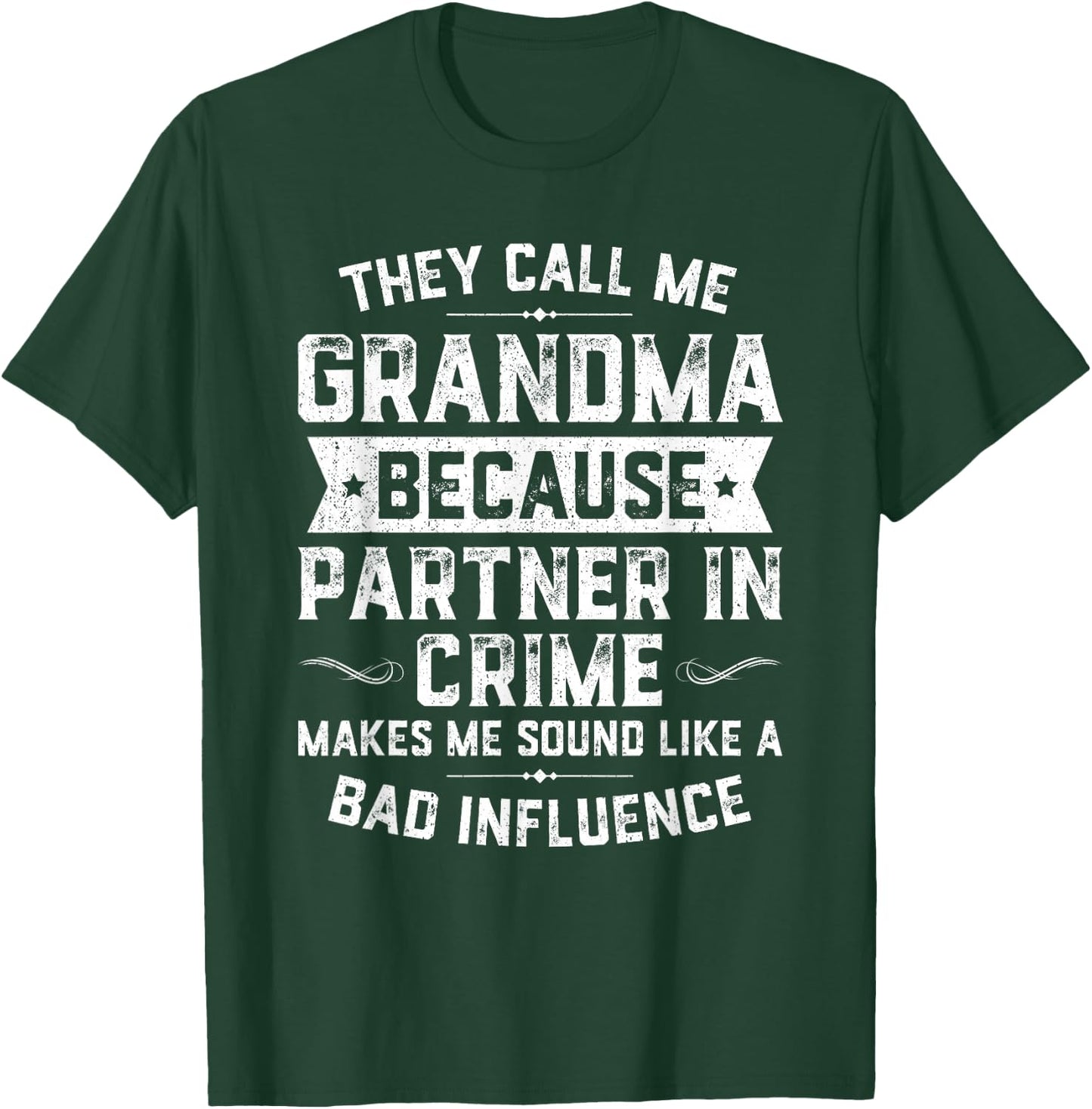 Grandma Gifts They Call Me Grandma Because Partner in Crime Small T-Shirt - T-Shirt | Forest