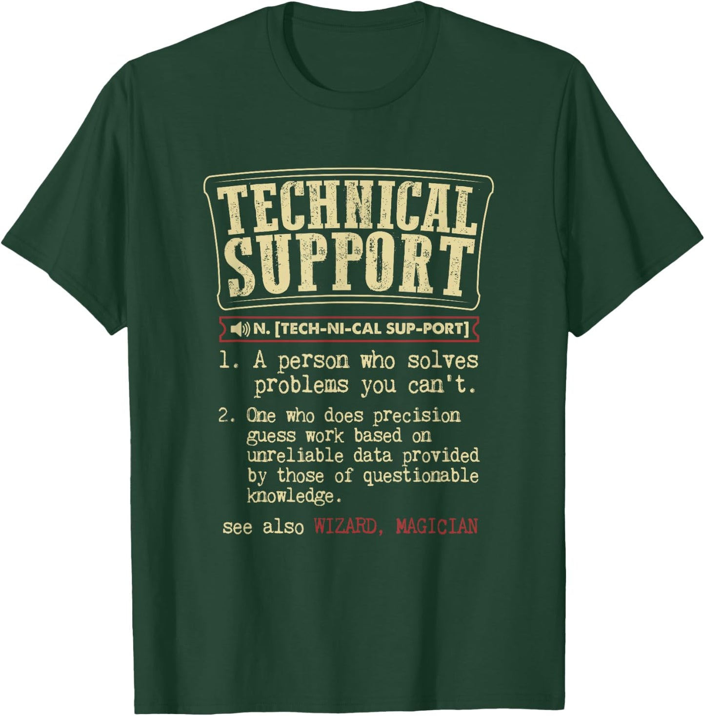 Technical Support Funny Dictionary Definition T-Shirt - T-Shirt | Forest