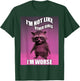 I'm Not Like Other Girls I'm Worse Funny Raccoon Meme T-Shirt - T-Shirt | Forest