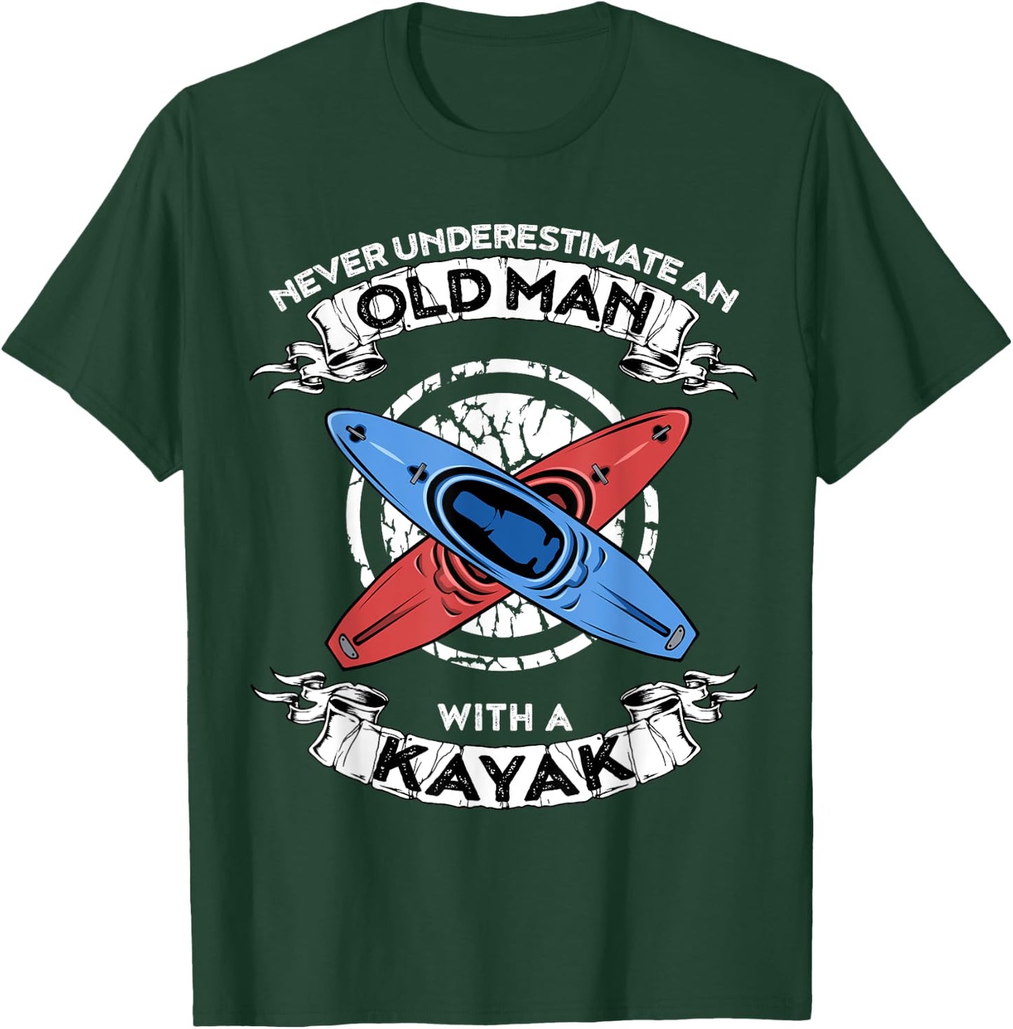 Never underestimate an old man with a kayak T-Shirt - T-Shirt | Forest