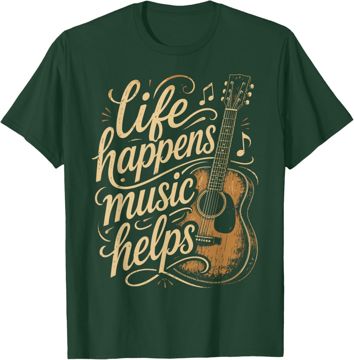 Life Happens Music Helps T-Shirt - T-Shirt | Forest