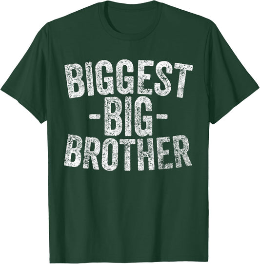 For Kids And Best Older Brother Shirt Funny Biggest Brother T-Shirt - T-Shirt | Forest