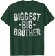 For Kids And Best Older Brother Shirt Funny Biggest Brother T-Shirt - T-Shirt | Forest
