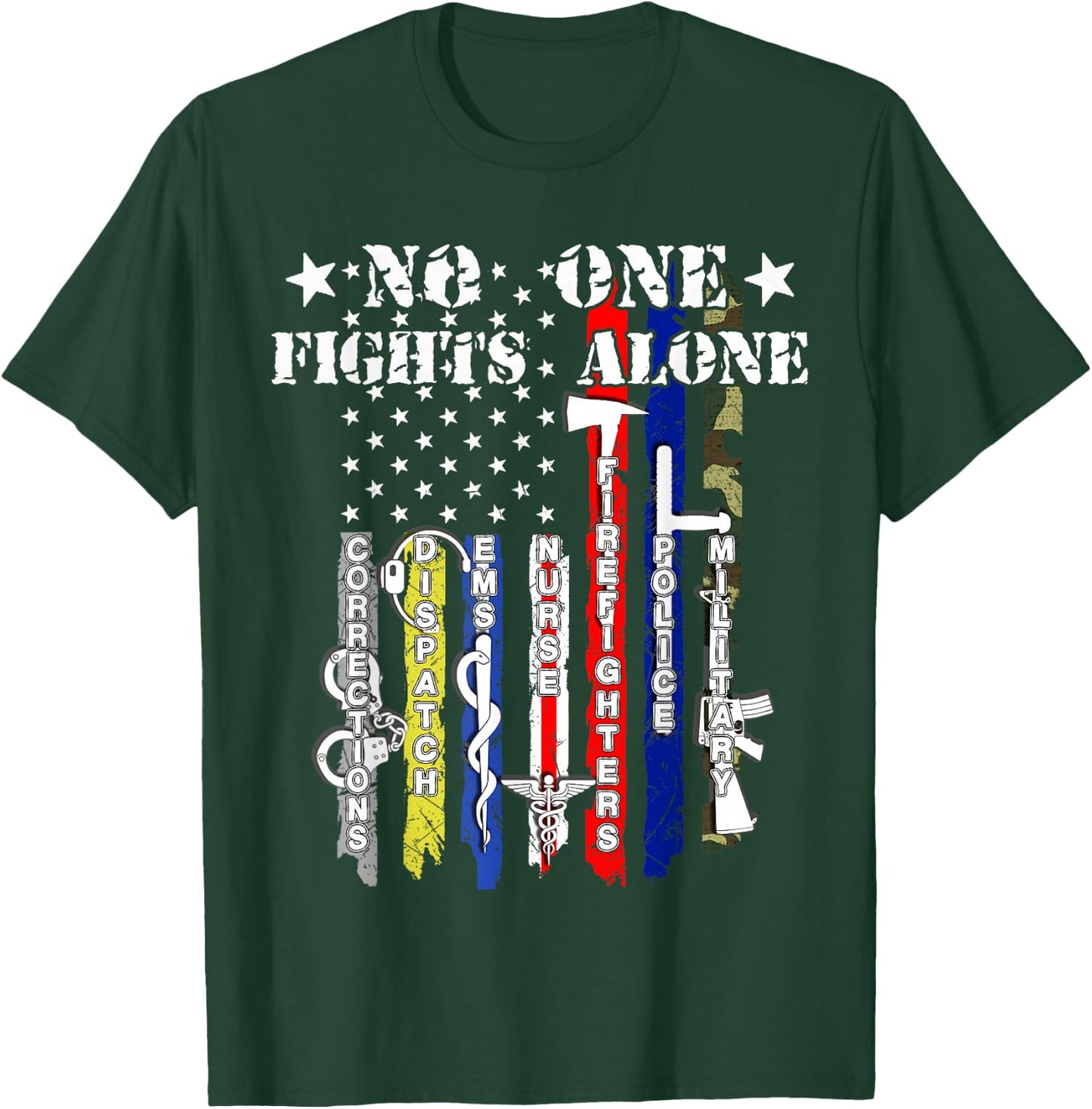 No One Fights Alone USA Flag Veterans Army Police EMS T-Shirt - T-Shirt | Forest