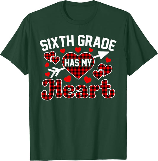 Sixth Grade Has My Heart Teacher Student Valentine's Day T-Shirt - T-Shirt | Forest
