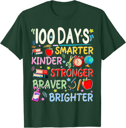 100 Days of School Smarter Kinder Stronger Brighter Teacher T-Shirt - T-Shirt | Forest