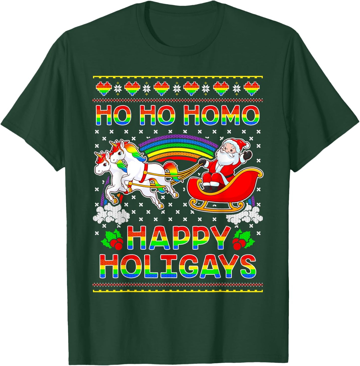 Gay Pride Santa Ho Ho Homo Happy Holigays Ugly Christmas T-Shirt - T-Shirt | Forest