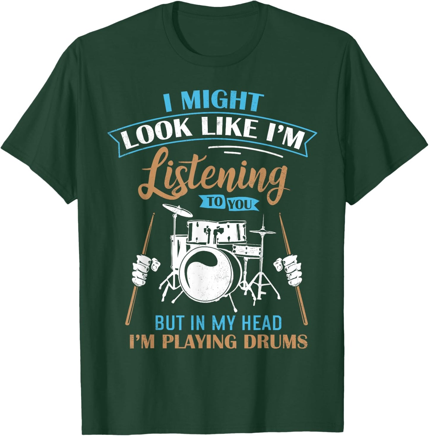 Funny for Drummers Drum Fans Band Members T-Shirt - T-Shirt | Forest