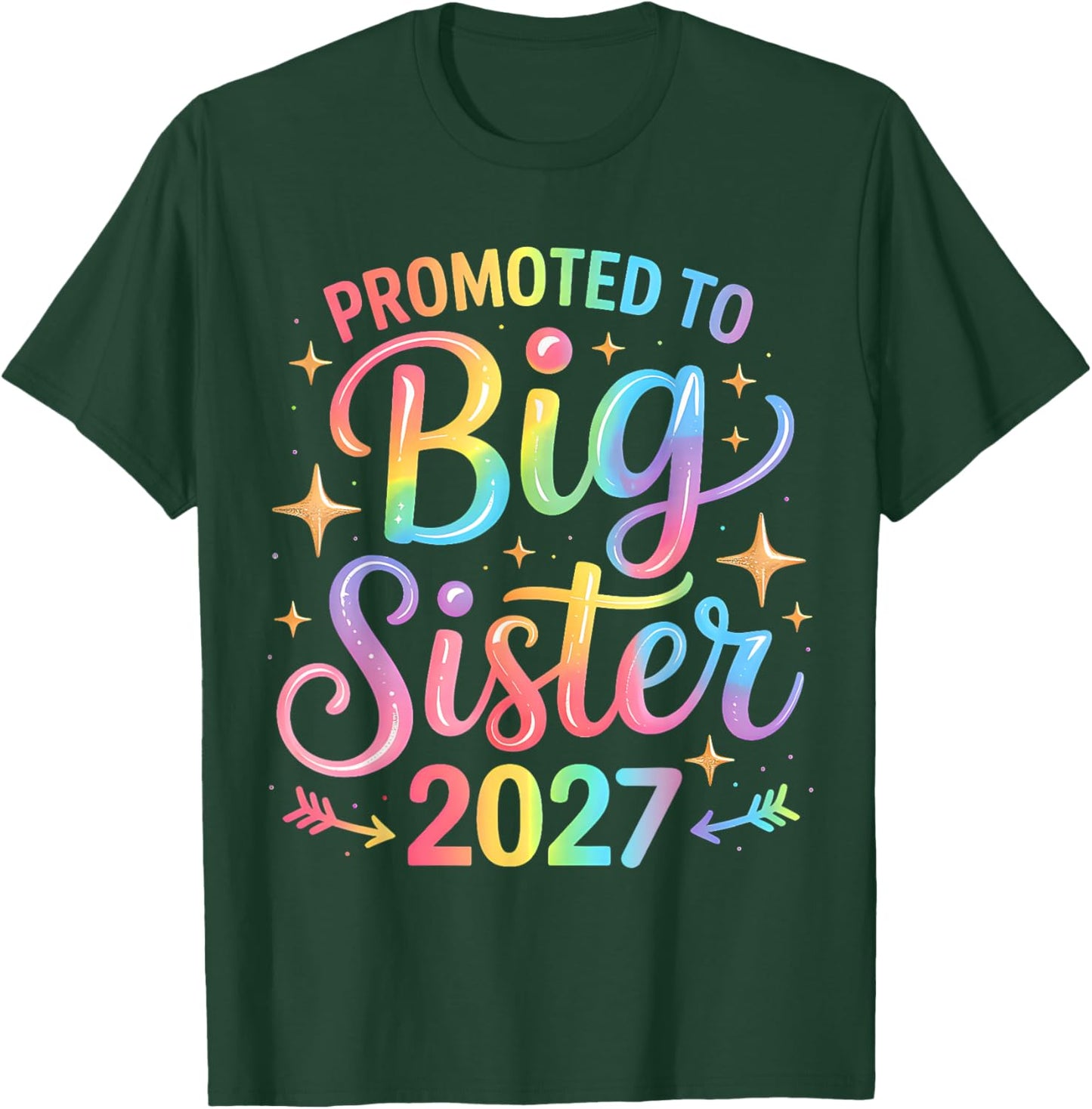 Promoted to Big Sister 2027 Soon to Be Big Sister 2027 Girls T-Shirt - T-Shirt | Forest