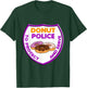 Donut Police Doughnut T Shirt T-Shirt - T-Shirt | Forest