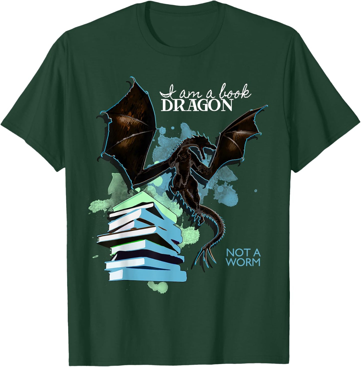 I Am A Book Dragon Not A Worm Funny Reading Lover Gift T-Shirt - T-Shirt | Forest