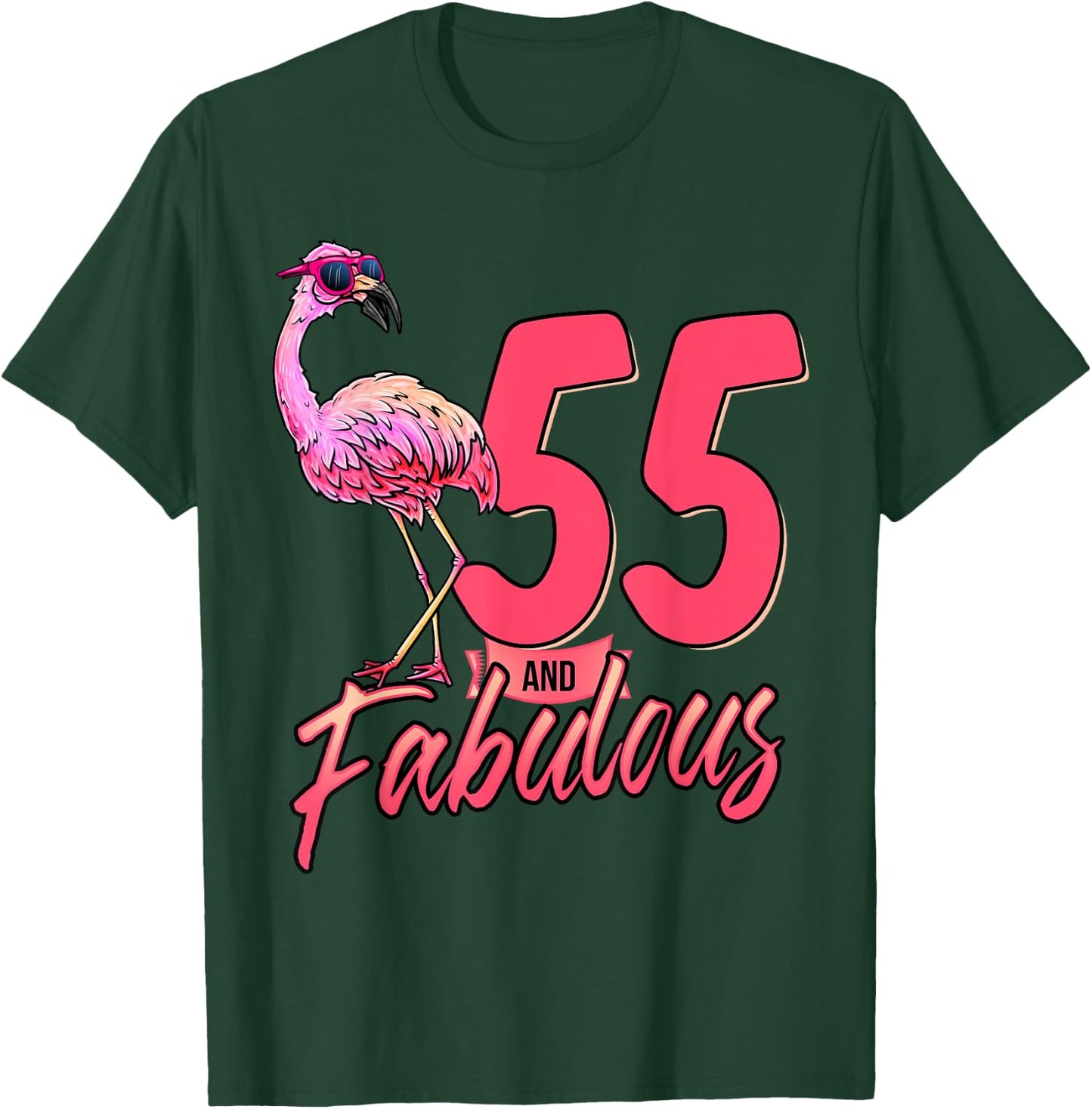 55 And Fabulous 55th Flamingo Birthday Gift T-Shirt - T-Shirt | Forest