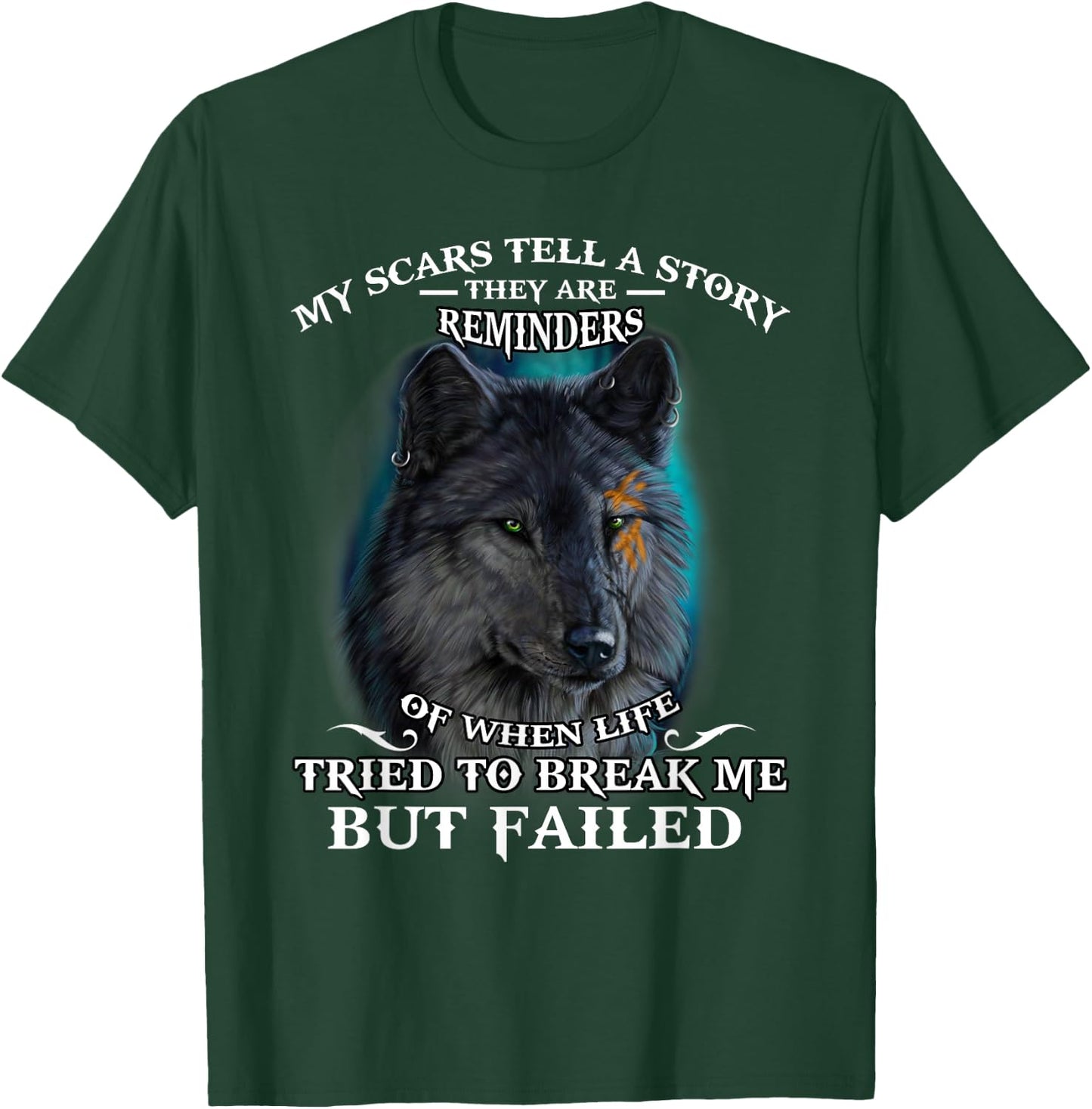 Wolf lover My scar tell a story T-Shirt - T-Shirt | Forest