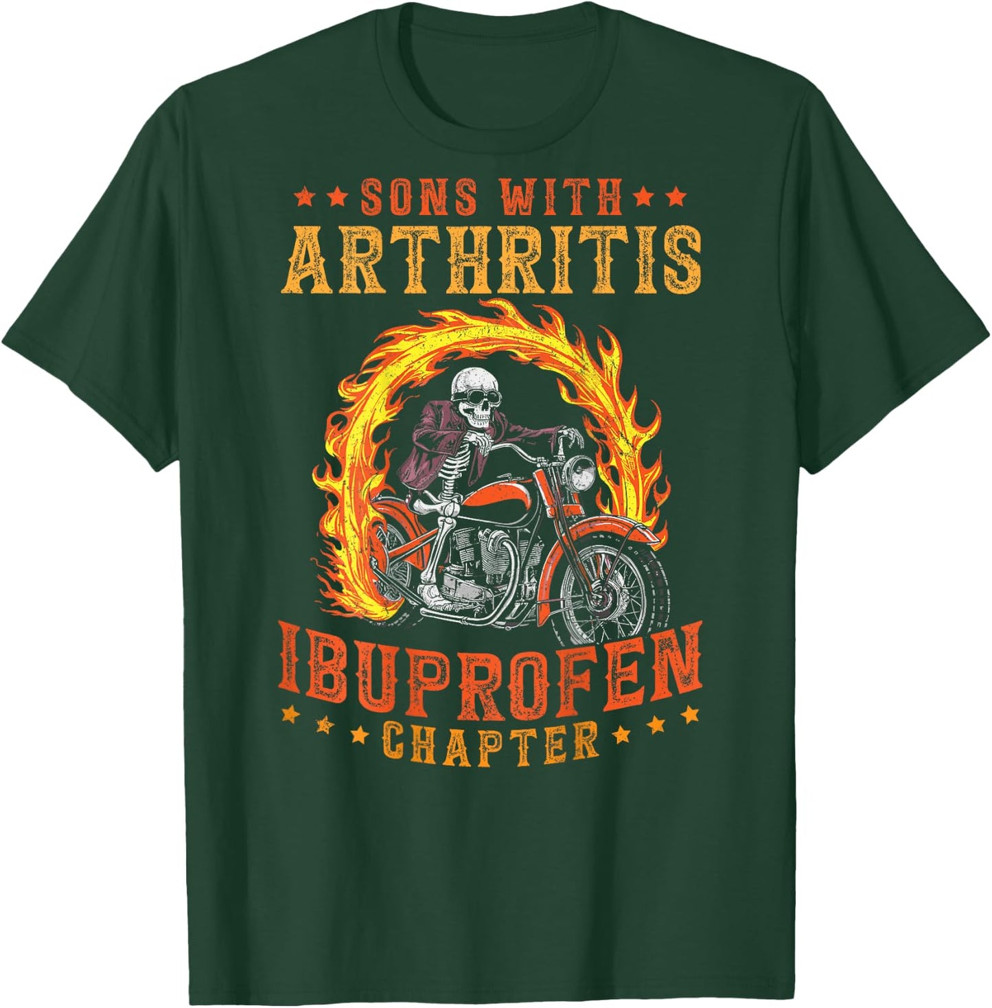 Sons with Arthritis Ibuprofen Chapter Skeleton on Back T-Shirt - T-Shirt | Forest