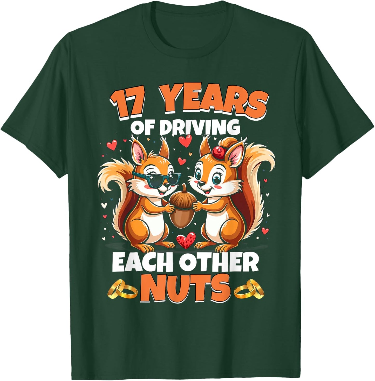 17th Wedding Anniversary 17 Years Of Driving Each Other Nuts T-Shirt - T-Shirt | Forest