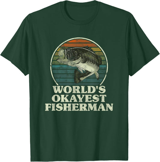 World's Okayest Fisherman Funny Novelty Fishing Gift T-Shirt - T-Shirt | Forest