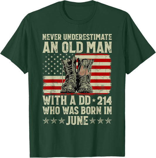 Never Underestimate an Old Man with A DD-214 Born in June T-Shirt - T-Shirt | Forest