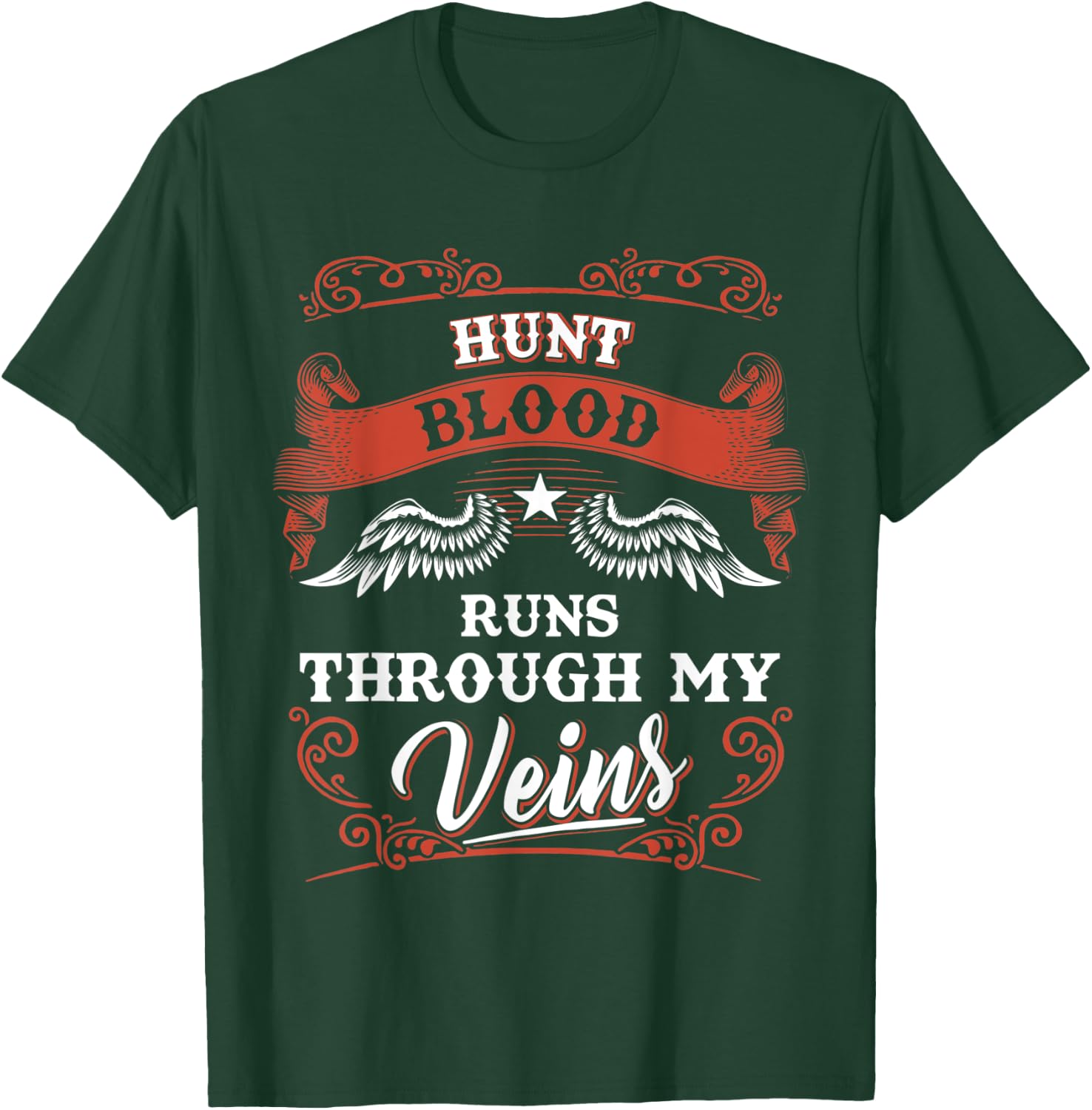 HUNT blood runs through my veins shirt 1k2d T-Shirt - T-Shirt | Forest