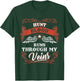 HUNT blood runs through my veins shirt 1k2d T-Shirt - T-Shirt | Forest