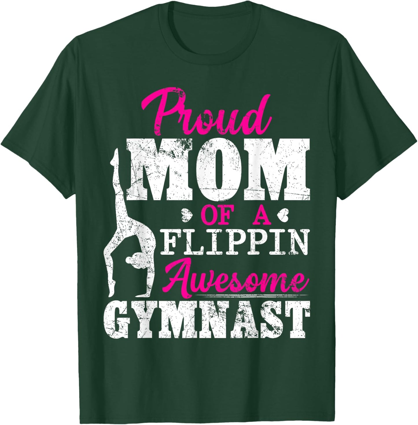 Proud Mom Of A Flippin Awesome Gymnast Gymnastics Mom T-Shirt - T-Shirt | Forest
