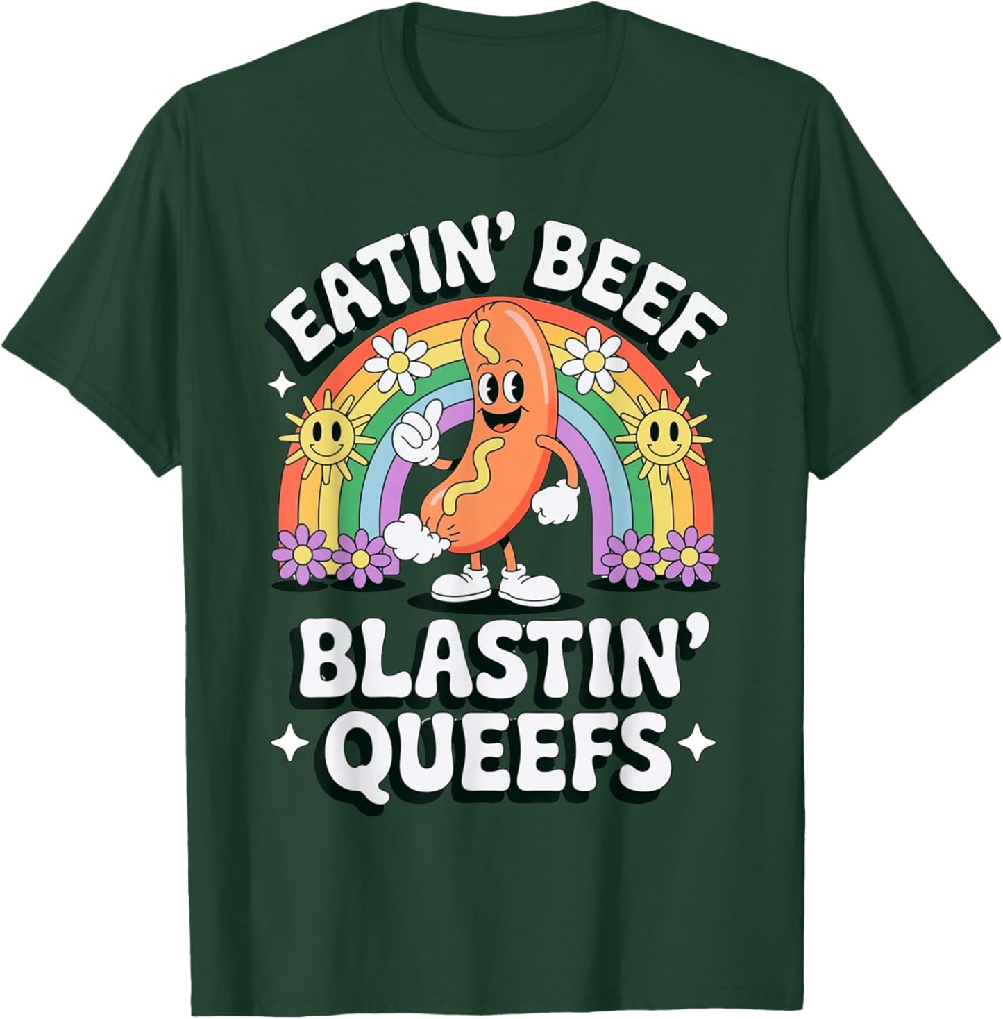 Eatin' Beef Blastin' Queefs Funny Embarrassing Inappropriate T-Shirt - T-Shirt | Forest