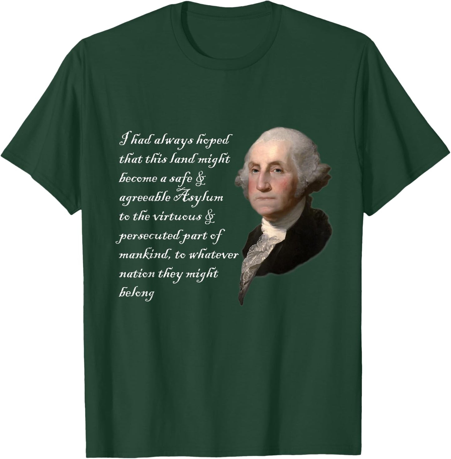 George Washington Quote Safe Agreeable Immigration Immigrant T-Shirt - T-Shirt | Forest