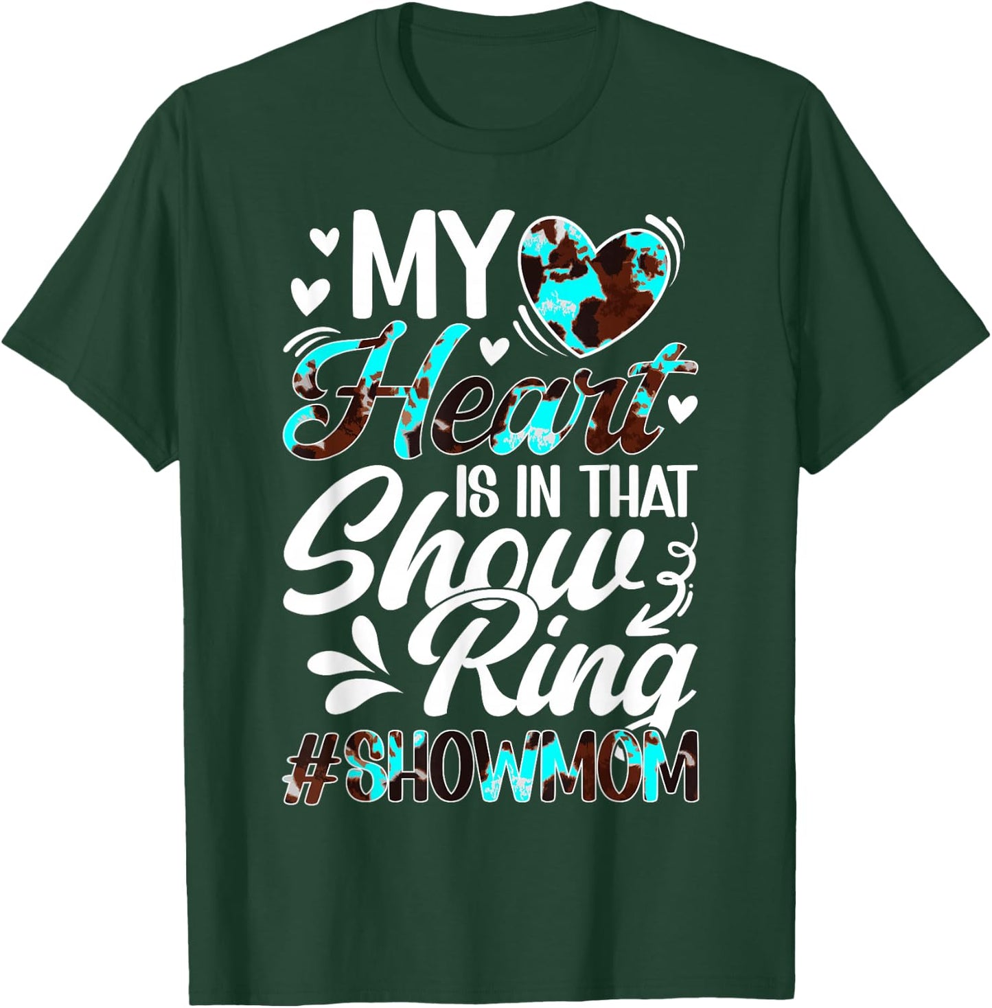 In That Show Ring Livestock Show Mom Livestock Show Mama T-Shirt - T-Shirt | Forest