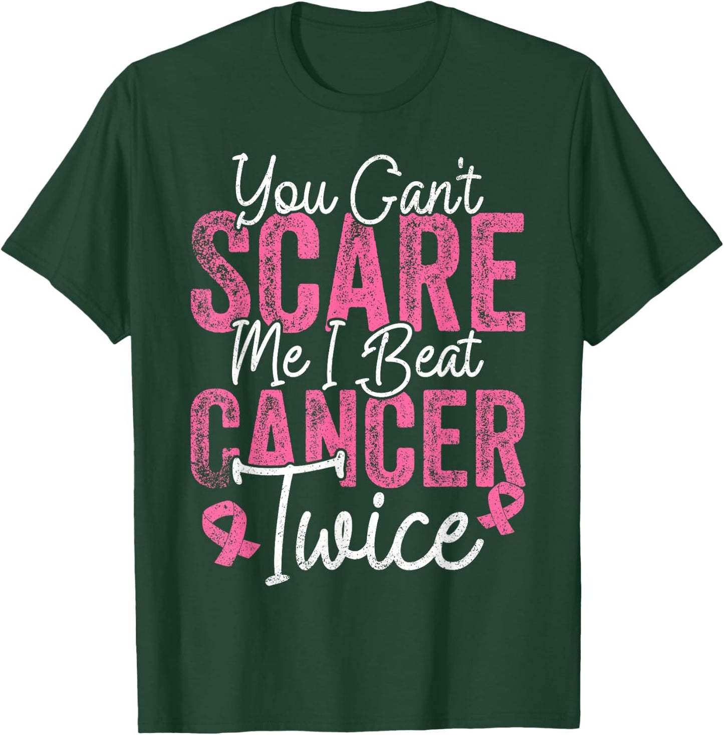 You Can't Scare Me I Beat Cancer Twice Retro Breast Cancer T-Shirt - T-Shirt | Forest
