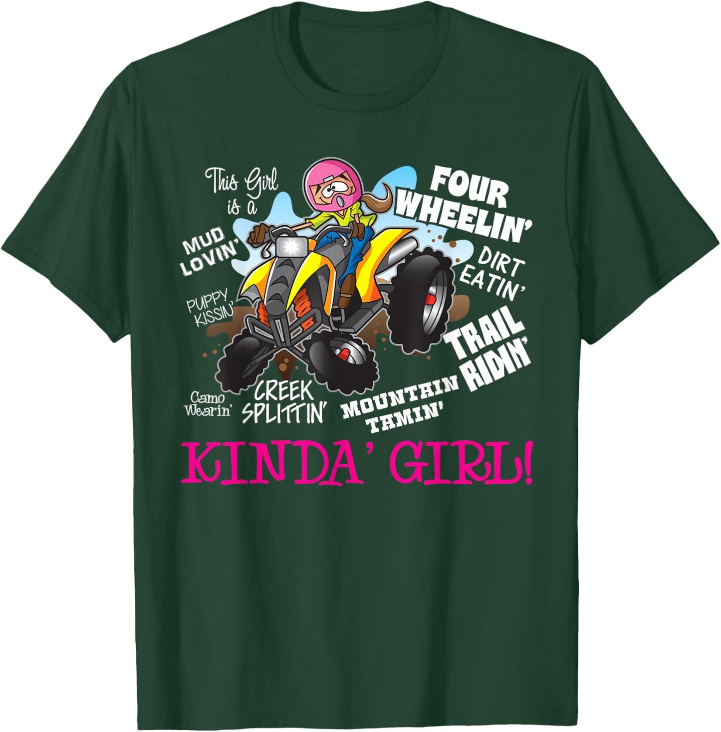 ATV Four Wheeler Off Road Trail Riding Kinda Girl T-Shirt - T-Shirt | Forest