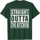 Straight Outta The Kitchen T shirt T-Shirt - T-Shirt | Forest