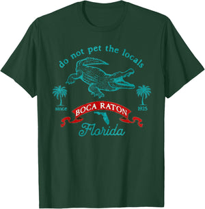Boca Raton Florida Alligator Do Not Pet The Locals Funny T-Shirt - T-Shirt | Forest
