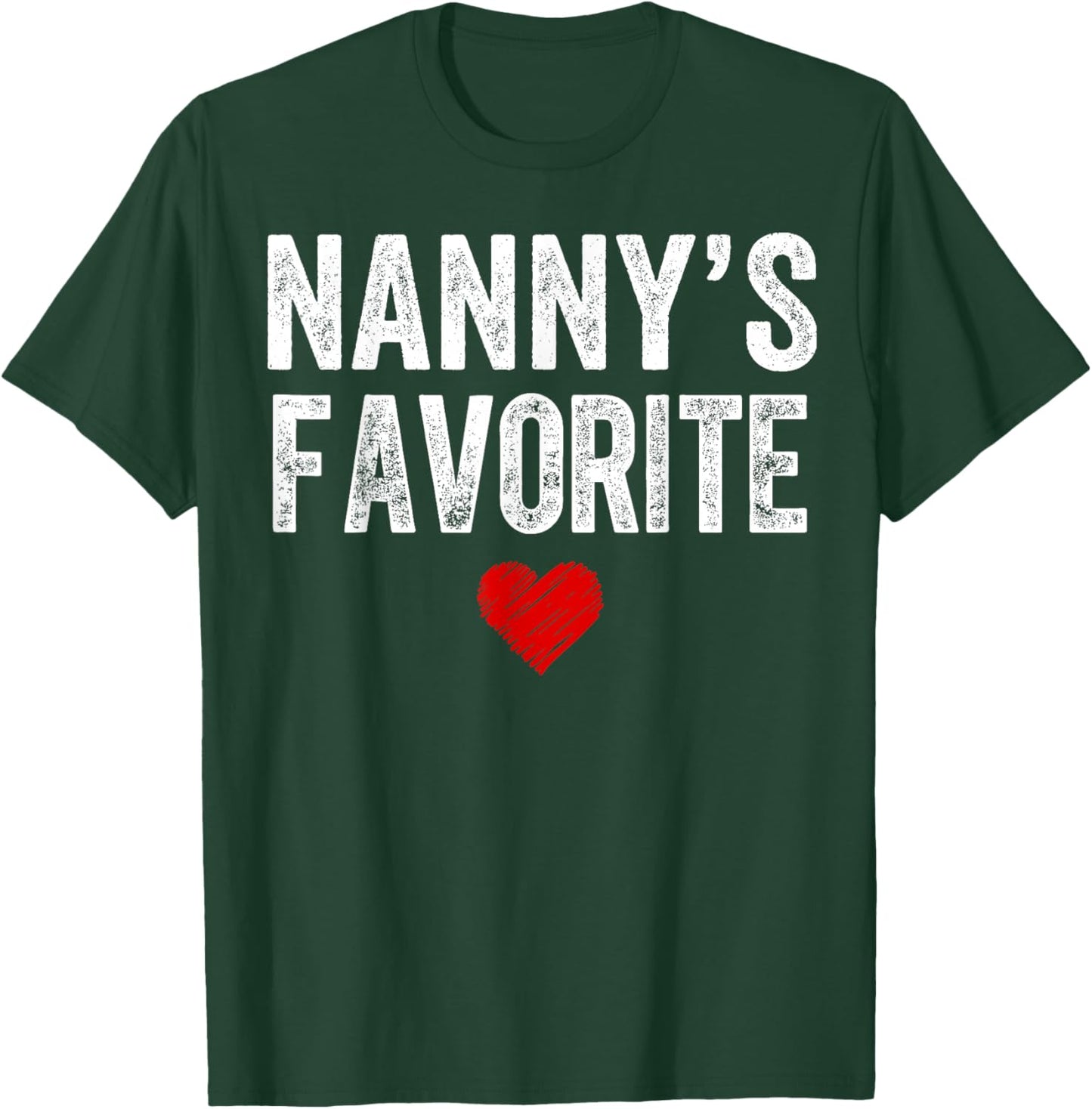 Funny Nannys Favorite Son Daughter I'm Nanny's Favorite T-Shirt - T-Shirt | Forest