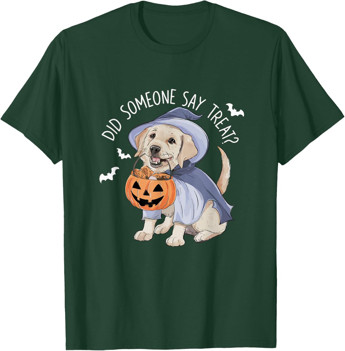 Did Someone Say Treat? Halloween Labrador Dog Men Women Kids T-Shirt - T-Shirt | Forest