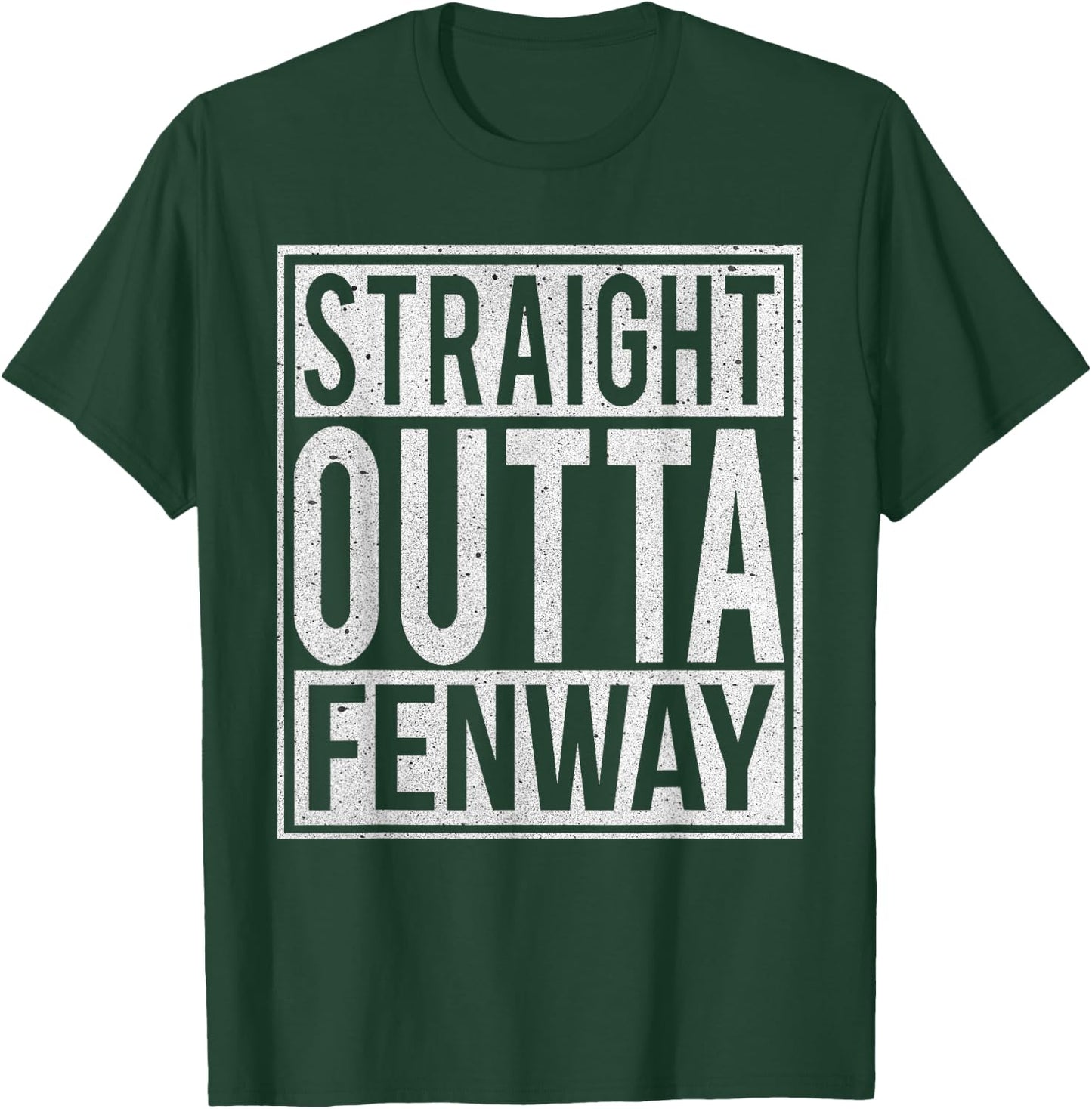 Straight Outta Fenway I Funny USA Travler Gift T-Shirt - T-Shirt | Forest