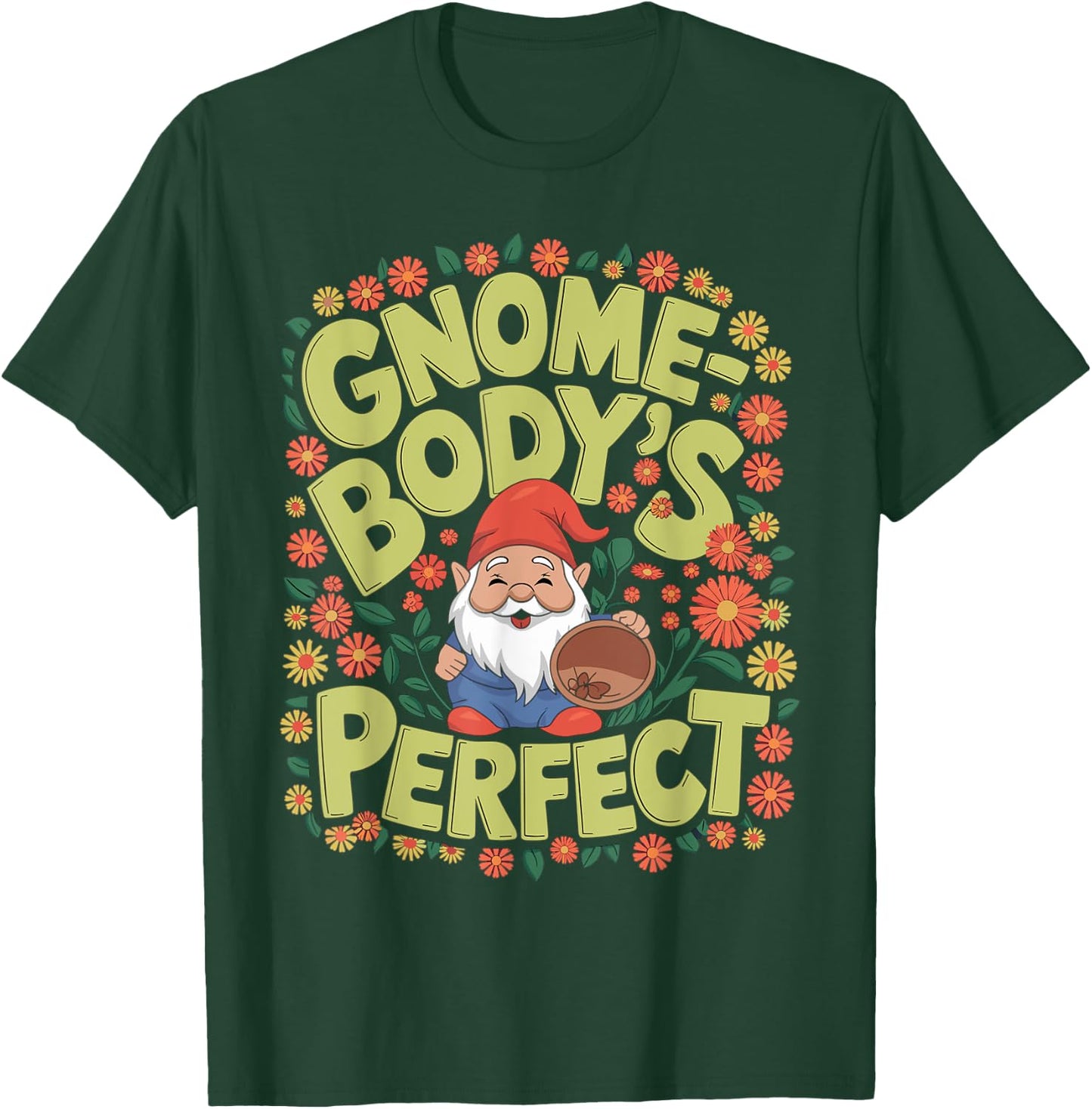 Funny Gnome Lover and Garden T-Shirt - T-Shirt | Forest