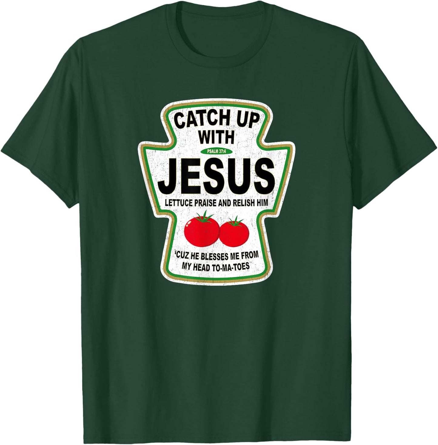 Grunge Christian Catch Up With Jesus Ketchup T-Shirt - T-Shirt | Forest