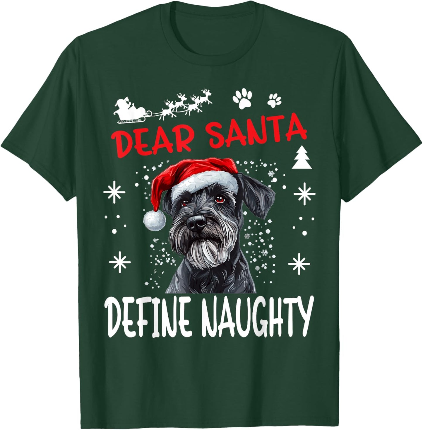 Cute Standard Schnauzer Dog Christmas Dear Santa Define T-Shirt - T-Shirt | Forest