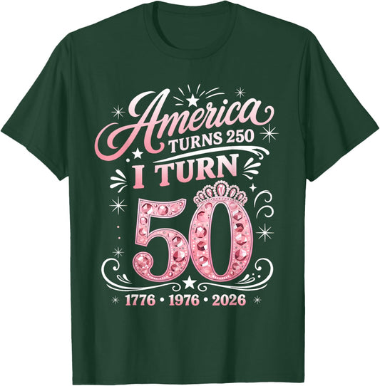 America Turns 250 I Turn 50 1976 50th Birthday Cute Pink T-Shirt - T-Shirt | Forest