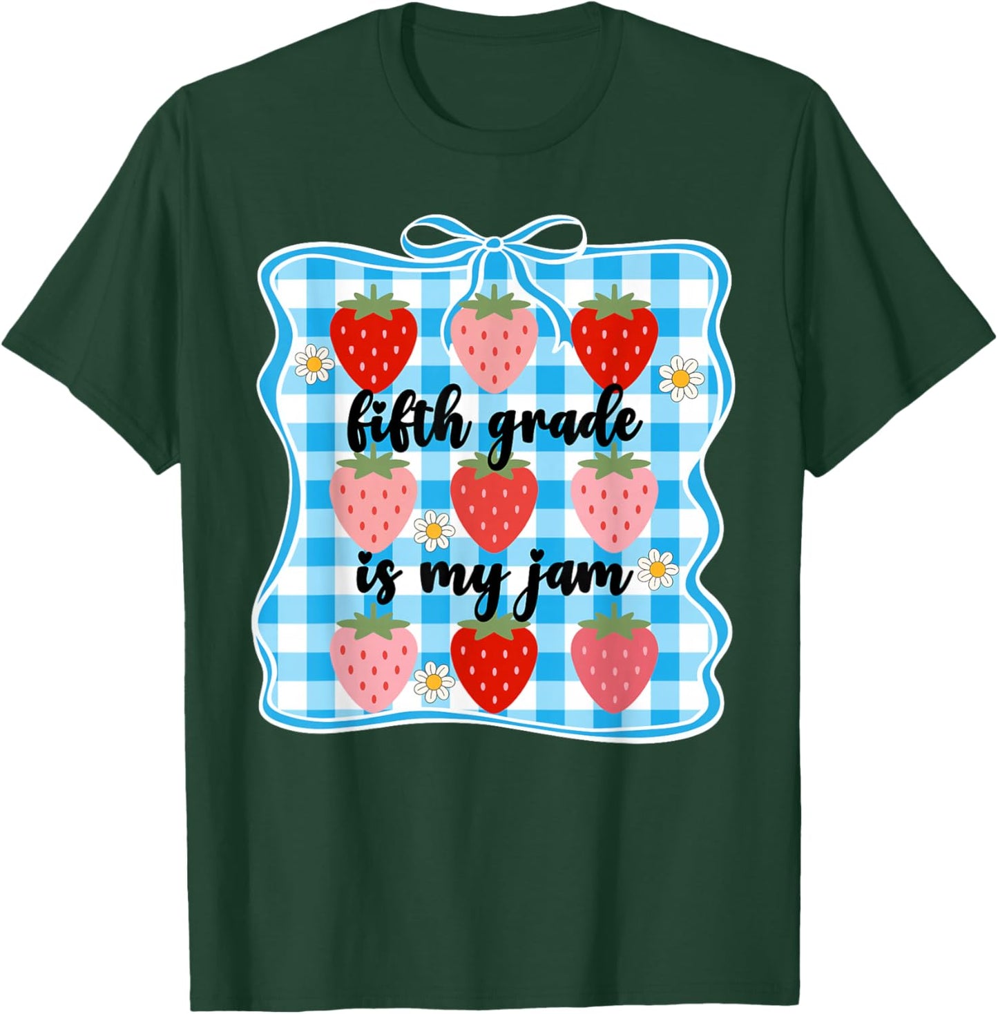 Fifth Grade is My Jam Strawberry Cute 5th Grade Teacher Bow T-Shirt - T-Shirt | Forest