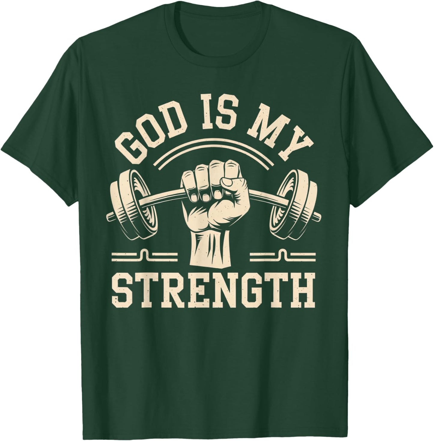 Gym God Is My Strength Workout Fitness Women Men T-Shirt - T-Shirt | Forest