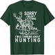 Funny Hunting - Deer Hunter Shirt Gift T-Shirt - T-Shirt | Forest