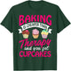 Baking is cheaper than Therapy T Shirt funny Women Men T-Shirt - T-Shirt | Forest