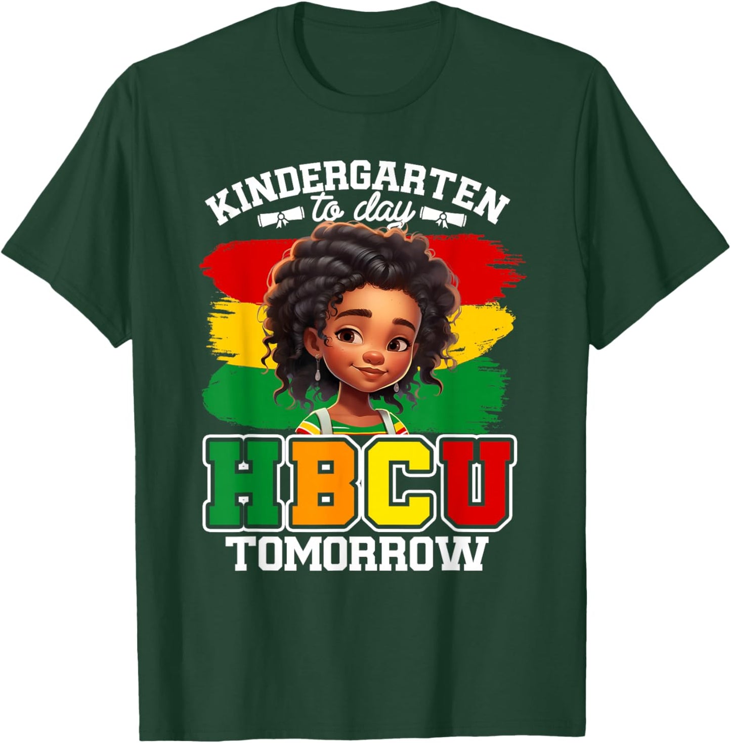 HBCU Historical Black College University Alumni JT Kindergarten Today HBCU Tomorrow Future HBCU Grad Kids Girls T-Shirt - T-Shirt | Forest