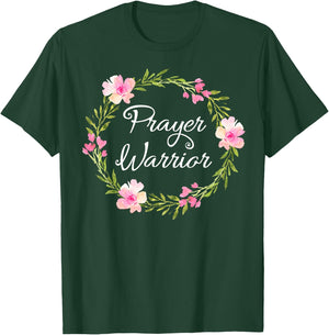 Inspirational, Prayer Warrior . Faith Sayings T-Shirt - T-Shirt | Forest