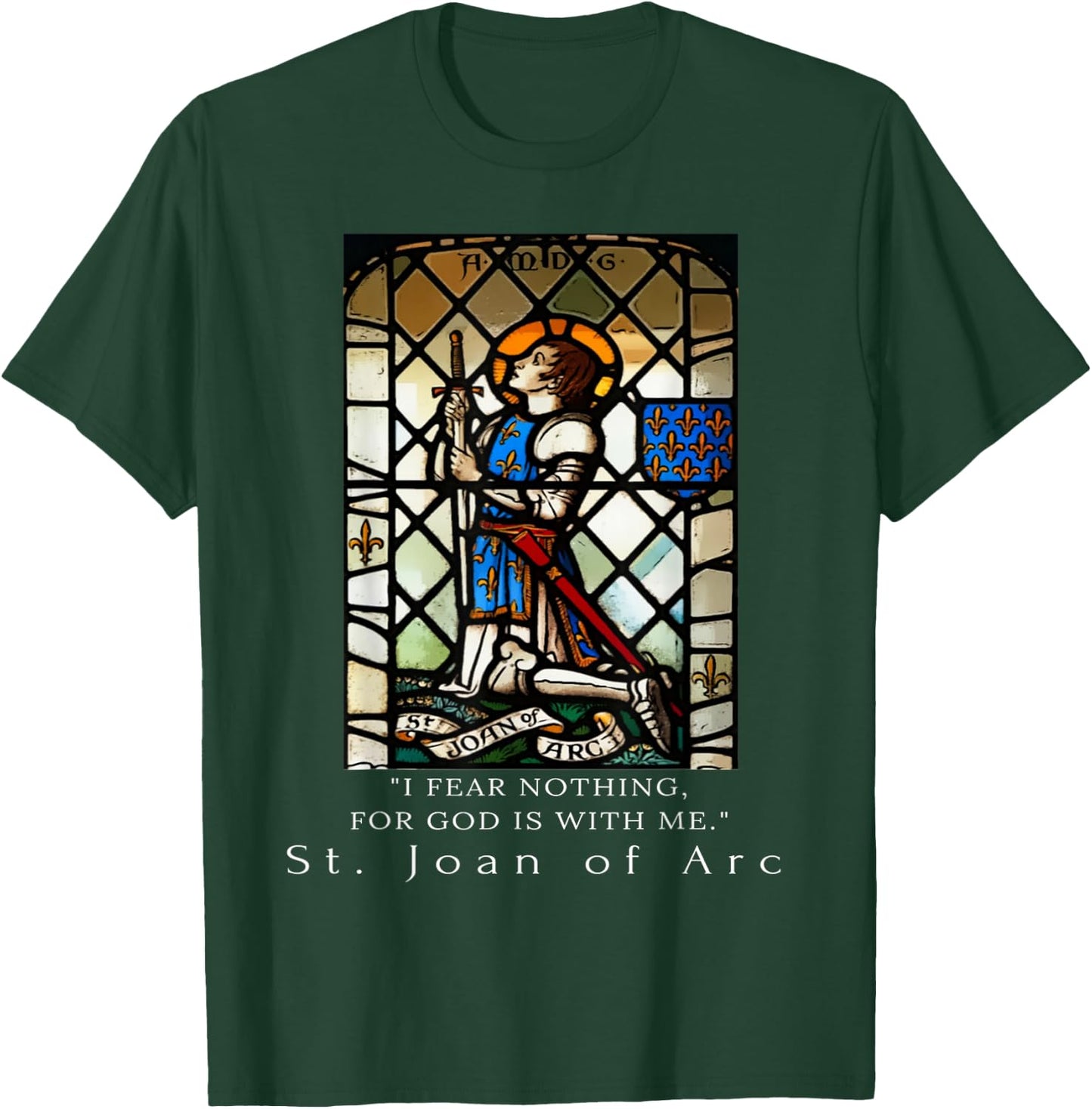 St. Joan of Arc I fear nothing for God is with me T-Shirt - T-Shirt | Forest