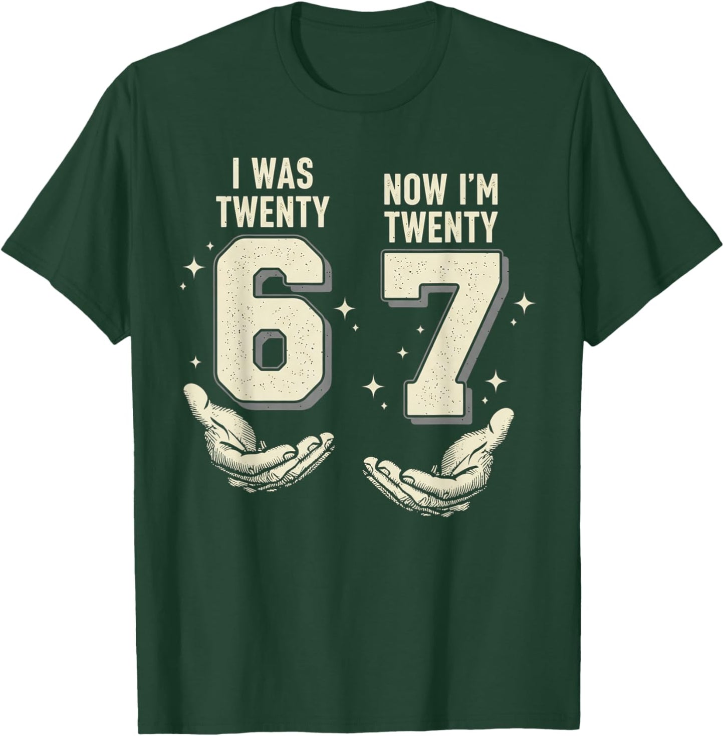 I was 26 Now Im 27 Years Old Retro Vintage Funny Six Seven T-Shirt - T-Shirt | Forest